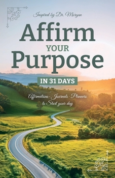 Paperback Affirm Your Purpose in 31 Book