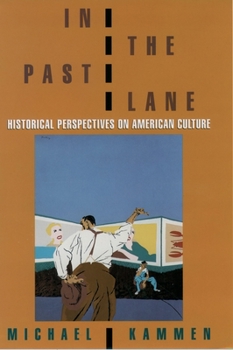 Paperback In the Past Lane: Historical Perspectives on American Culture Book