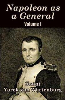 Paperback Napoleon as a General (Volume I) Book