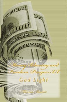Paperback Money Blessing and Freedom Prayers XX: God Light Book