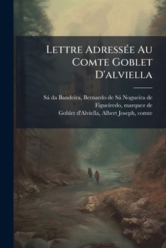 Paperback Lettre Adressée Au Comte Goblet D'alviella [French] Book