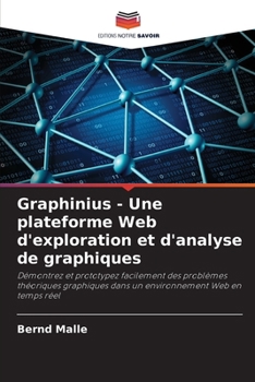 Graphinius - Une plateforme Web d'exploration et d'analyse de graphiques (French Edition)