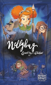 Hardcover Nellybug: Saved by a Whisker Book