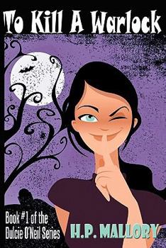 Paperback To Kill A Warlock: Dulcie O'Neil Series Book