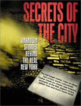 Paperback Secrets of New York City: Unknown Stories Behind the Real New York Book