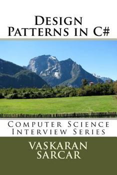 Paperback Design Patterns in C#: Computer Science Interview Series Book