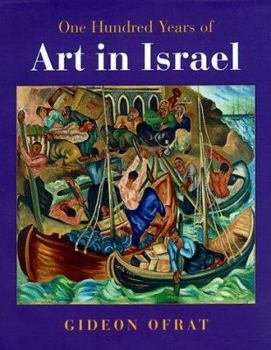 Hardcover One Hundred Years of Art in Israel Book