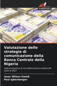 Paperback Valutazione delle strategie di comunicazione della Banca Centrale della Nigeria [Italian] Book