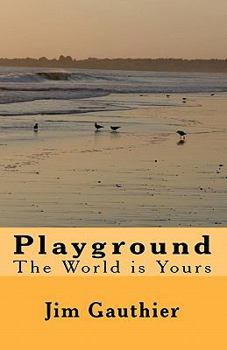 Paperback Playground: The World is Yours Book