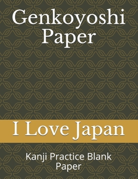 Genkoyoshi Paper: Kanji Practice Blank Paper