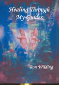 Paperback Healing Through My Guides Book