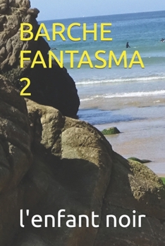 BARCHE FANTASMA 2 (Italian Edition)