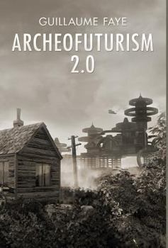 Archeofuturism 2.0 - Book #2 of the Archeofuturism