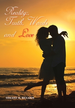 Hardcover Reality: Truth, Words and Love Book