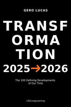 Paperback Transformation 2025→2026: The 100 Defining Developments of Our Time Book