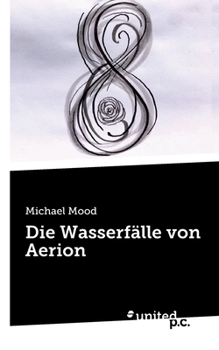 Paperback Die Wasserfälle von Aerion [German] Book