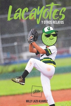 Paperback Lacayotes y otros relatos [Spanish] Book