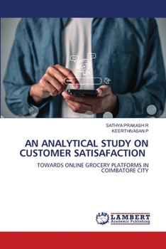 Paperback An Analytical Study on Customer Satisafaction Book