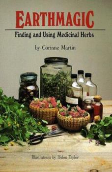 Paperback Earthmagic: Finding and Using Medicinal Herbs Book