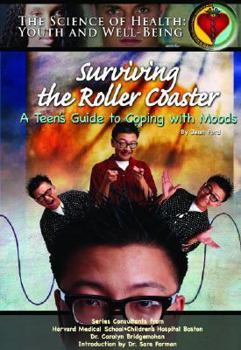 Hardcover Surviving the Roller Coaster: A Teen's Guide to Coping with Moods Book