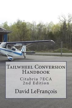 Paperback Tailwheel Conversion Handbook: Citabria 7ECA Book