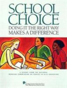 Paperback School Choice: Doing It the Right Way Makes a Difference Book