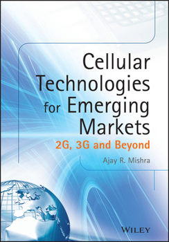 Hardcover Cellular Technologies for Emerging Markets: 2G, 3G and Beyond Book