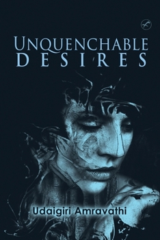 Paperback Unquenchable Desires Book