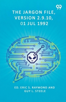 The Jargon File, Version 2.9.10, 01 Jul 1992