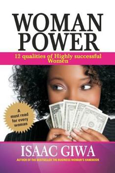 Paperback Woman Power: 12 Qualities Of Highly Successful Women Book