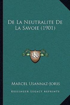 Paperback De La Neutralite De La Savoie (1901) [French] Book