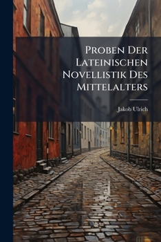 Paperback Proben Der Lateinischen Novellistik Des Mittelalters [Latin] Book