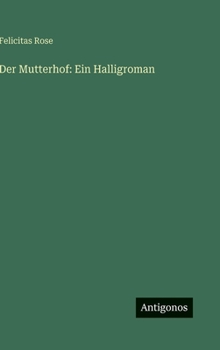 Hardcover Der Mutterhof: Ein Halligroman [German] Book