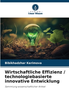 Paperback Wirtschaftliche Effizienz / technologiebasierte innovative Entwicklung [German] Book
