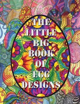 Paperback The Little Big Book of Egg Designs: 400 Eggs to color + A special freebie bonus Book