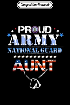 Composition Notebook: USA Proud Army National Guard Aun Women  Journal/Notebook Blank Lined Ruled 6x9 100 Pages
