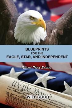 Paperback Blueprints for the Eagle, Star, and Independent: Revised Third Edition Book