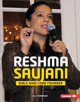 Library Binding Reshma Saujani: Girls Who Code Founder Book