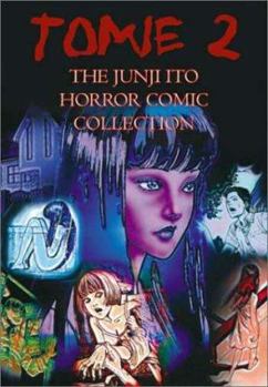 Collection  Part 2 - Book #2 of the Junji Ito Horror Comic Collection Ito Junji Kyoufu Manga Collection