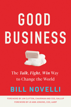 Hardcover Good Business: The Talk, Fight, Win Way to Change the World Book