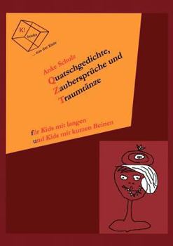 Paperback Quatschgedichte, Zaubersprüche und Traumtänze [German] Book