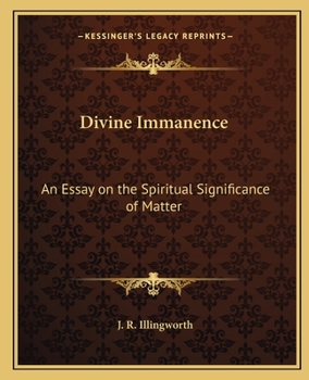 Paperback Divine Immanence: An Essay on the Spiritual Significance of Matter Book