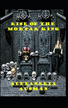 Paperback Rise of the Mortar King Book