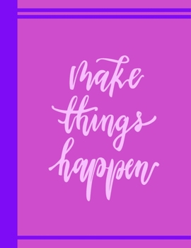 Paperback Make Things Happen: 2020 Weekly Planner At A Glance Notebook with Vertical Dated Pages Book