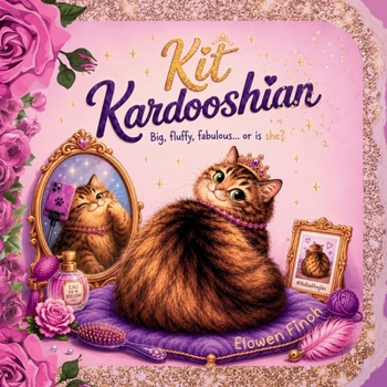 Kit Kardooshian: Big, Fluffy, Fabulous.