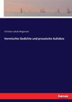 Paperback Vermischte Gedichte und prosaische Aufsätze [German] Book
