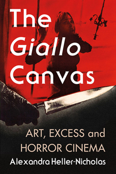 Paperback The Giallo Canvas: Art, Excess and Horror Cinema Book