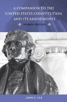 Paperback A Companion to the United States Constitution And Its Amendments Book