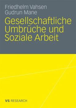 Paperback Gesellschaftliche Umbrüche Und Soziale Arbeit [German] Book