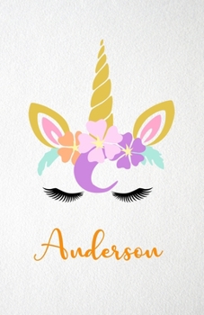 Paperback Anderson A5 Lined Notebook 110 Pages: Funny Blank Journal For Lovely Magical Unicorn Face Dream Family First Name Middle Last Surname. Unique Student Book